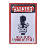 ป้ายสังกะสีวินเทจ Warning : Forget The Dog Beware of Owner (ปั๊มนูน), ขนาด 20x30 ซม.