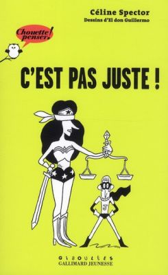 Cest Pas Juste! (Its not fair!) (French)