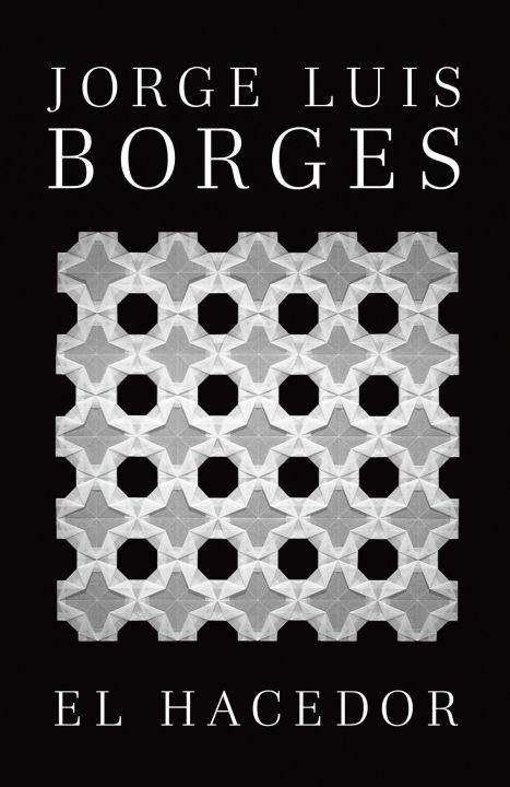 Borgesต้นฉบับภาษาสเปน: กวีJorge Luis Borges: El Hacedor ∝