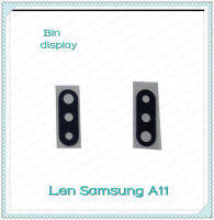 Lens Samsung A11 อะไหล่เลนกล้อง กระจกเลนส์กล้อง กระจกกล้องหลัง Camera Lens (ได้1ชิ้น) อะไหล่มือถือ Bin Display