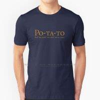 Po-Ta-To-Boil Em , Mash Em , Stick Em In A Stew T Shirt Cotton 6Xl Typography Samwise Potatoes Po Ta To Gollem Film Movie