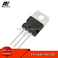 10Pcs TYN640 TO-220 TYN640RG TO220 40A/600V One-Way ควบคุม Silicon Thyristor