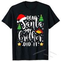 【Xiaobaide electronic】 Dear Santa My Brother Did It Funny Christmas Pajama T Shirt