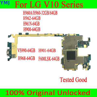 จัดส่งฟรีสำหรับ LG V10 H960A H960 H961N 900 H901 F600LSK H968ปลดล็อก Mo therboard 32GB 64GB Logic BOARD Test