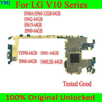 จัดส่งฟรีสำหรับ LG V10 H960A H960 H961N 900 H901 F600LSK H968ปลดล็อก Mo therboard 32GB 64GB Logic BOARD Test