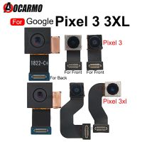 กล้อง Fullset สำหรับ Google Pixel 3 / 3XL 3 XL กล้องหน้าหลังใหญ่อะไหล่ชิ้นงอสำหรับเปลี่ยน