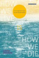 สวนเงินมีมา หนังสือ เราอยู่อย่างไร เราตายอย่างนั้น (How we live is how we die)