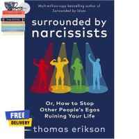 Find new inspiration ! ร้านแนะนำSURROUNDED BY NARCISSISTS: OR, HOW TO STOP OTHER PEOPLES EGOS RUINING YOUR LIFE