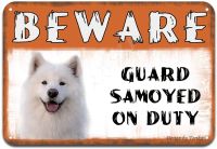 Beware Guard Samoyed Dog On Duty Iron Poster Painting Tin Sign Vintage Wall Decor for Cafe Bar Pub Home Beer Decoration Crafts