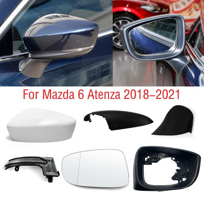 สำหรับ Mazda 6 Atenza 2018 2019 2020 2021รถด้านข้างกระจกกรอบฐานด้านล่างฝาครอบกระจกมองหลังไฟเลี้ยวโคมไฟเลนส์ Glass