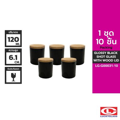 LUCKY แก้วพ่นสี รุ่น Glossy Black Glass with Wood Lid LG-G00031-10 สีดำเงา ขนาด 4.2 ออนซ์