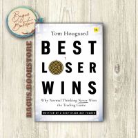 Best Loser Wins: Why Thinking Never Wins the Trading Game by Hougaard English Soft Cover Book for Entertainment