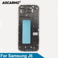 【❖New Hot❖】 jiejiu65879742 Aocarmo กรอบหน้าจอหน้าจอ Lcd ด้านหน้าสำหรับ Samsung Galaxy J6 2018 J600 J600f