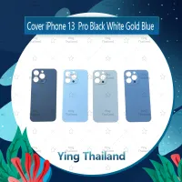 ฝาหลัง ip 13 Pro อะไหล่ฝาหลัง หลังเครื่อง Cover อะไหล่มือถือ คุณภาพดี Ying Thailand