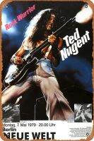 Ted Nugent-นักรบร็อค,เบอร์ลิน1979-Konzertplakat โปสเตอร์ป้ายโลหะเครื่องตกแต่งฝาผนังย้อนยุคสำหรับบ้านร้านกาแฟสำนักงานผับคลับสัญลักษณ์ของขวัญ12X8นิ้ว