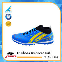 PAN รองเท้าฟุตบอล FB Shoes Balancer Turf PF15U1 YA / BO / RA / AS [มี 4 สี] (890)