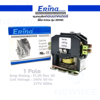 แมกเนติก คอนแทรคเตอร์ 1 Pole 20A ยี่ห้อ Erina รุ่น 2010C สำหรับควบคุมการตัดต่อวงจรไฟฟ้าของเครื่องปรับอากาศ