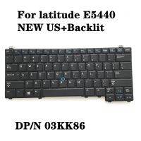 nd NEW Original US For Latitude E5440 Laptop Keyboard with backlit 3KK86 03KK86 NSK-LD1BC PK130WQ1B00