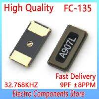 FC-135 SMD ควอตซ์คริสตัลเรโซเนเตอร์พาสซีฟออสซิลเลเตอร์ 2Pin 3215 32.768KHZ 32.768K 9PF ±8PPM SMD Patch Crystal Oscillator