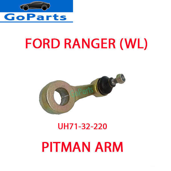 FORD RANGER (WL) PITMAN ARM UH7132220 Lazada