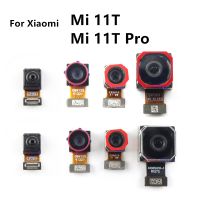 กล้องหลักหลังด้านหน้าเหมาะสำหรับ Xiaomi Mi 11T Mi 11T Pro ด้านหน้าเซลฟี่หันด้านหน้าด้านหลังชิ้นส่วนชิ้นงอสำหรับเปลี่ยนกล้องขนาดใหญ่