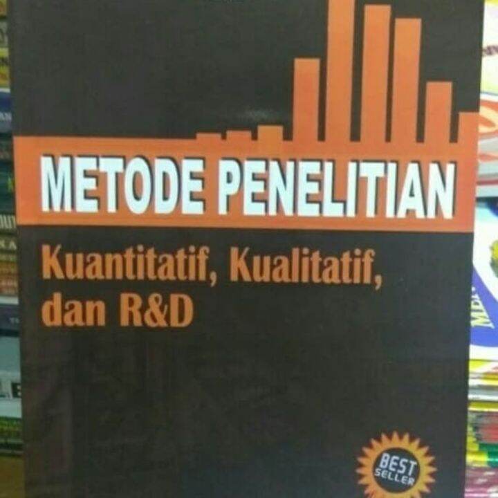 Buku Metode Penelitian Kuantitatif Kualitatif Dan R&D - Sugiyono ...