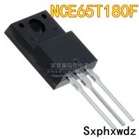 10PCS NCE65T180F TO-220F 650V 21A ทรานซิสเตอร์ Power MOSFET ใหม่ดั้งเดิม