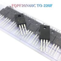 10ชิ้น TO-220F FQPF20N60C FQPF20N60 FQPF 20N60C TO220F 20A/600V ใหม่เอี่ยมทรานซิสเตอร์ MOSFET