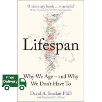 The best LIFESPAN: THE REVOLUTIONARY SCIENCE OF WHY WE AGE – AND WHY WE DON’T HAVE TO