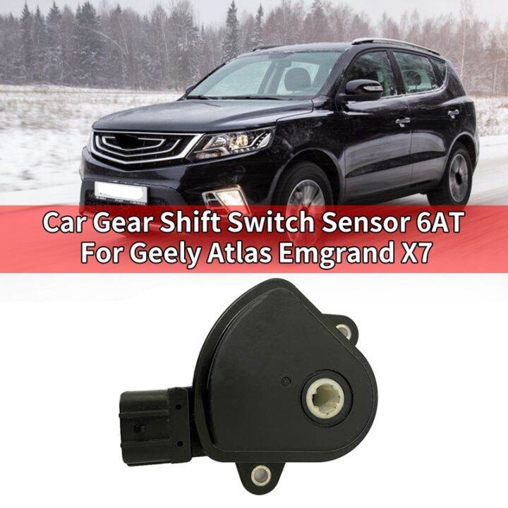 Car Gear Shift Switch/Sensor 6AT for Geely Atlas Emgrand X7 Sport GC9 ...