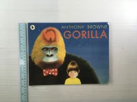 GORILLA by ANTHONY BROWNE Paperback book หนังสือนิทานปกอ่อนภาษาอังกฤษสำหรับเด็ก (มือสอง)