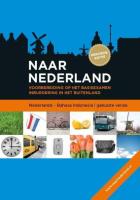 Naar Nederland Dutch ( 100% Authentic ) 9789058752208