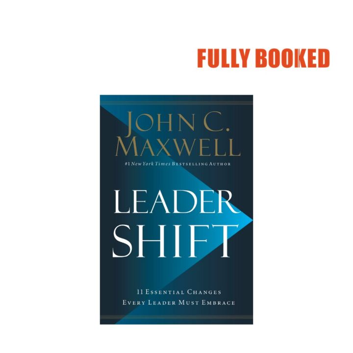 Leadershift: 11 Essential Changes Every Leader Must Embrace (Expanded ...