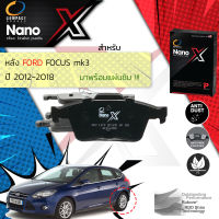 &amp;lt; Compact เกรดท็อป รุ่นใหม่ &amp;gt;&amp;nbsp;ผ้าเบรคหลัง ผ้าดิสเบรคหลัง FORD FOCUS mk3 ปี 2012-2018 Compact NANO X DEX 1319 ปี 12,13,14,15,16,17,18, 55,56,57,58,59,60,61