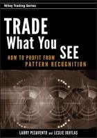 หนังสืออังกฤษ Trade What You See : How to Profit from Pattern Recognition (Wiley Trading) [Hardcover]