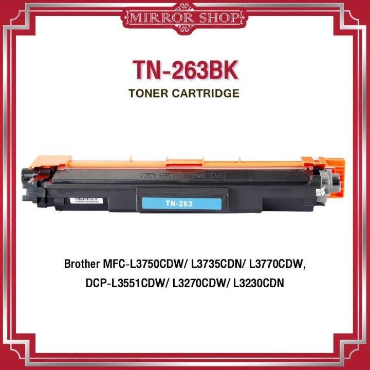 hp-tn-263bk-tn263-263-tn267-tn-263-267-for-hp-printer-hl-3230cdn-hl-3270cdw-mfc-3750cdw-dcp-l3551cdw-mfc-l3735cdn-mfc-l3710cw-mfc-3770cdw-ตลับหมึกเลเซอร์โทนเนอร์-mirror-toner