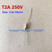 CERAMIC FUSE T2A 250V SIZE: 3.6X10MM. หางหนู