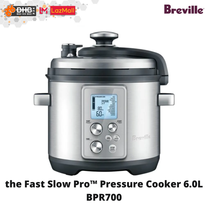 Breville the Fast Slow Pro™ Pressure Multicooker 6.0L BPR700 Lazada