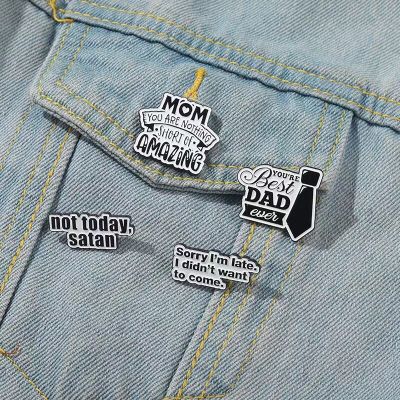 Best Dad Amazing Mom Brooch Creative Lapel Pins for Backpack Sorry I Am Late Funny Words Badge Jewelry Gift To Mom Dad Wholesale