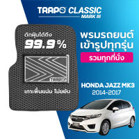 [สินค้า pre-order พร้อมจัดส่งภายใน 7-10 วัน] พรมปูพื้นรถยนต์ Trapo Classic Honda Jazz MK3 (2014-2017)