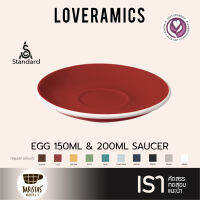 LOVERAMICS จานรองแก้วสำหรับ (Egg Saucer 14.5cm) - Regular Colours