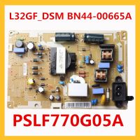 บอร์ด L32GF_DSM พาวเวอร์ซัพพลาย BN44-00665A PSLF770G05A BN44-00665A สำหรับทีวี UN32EH5000F อุปกรณ์เสริมระดับมืออาชีพ L32GF DSM