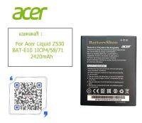 แบตเตอรี่ For Acer Liquid Z530 BAT-E10 1ICP4/58/71 2420mAh