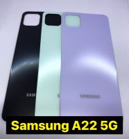 อะไหล่ฝาหลัง Samsung A22 5G