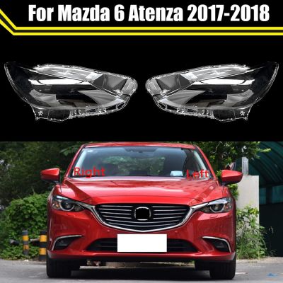 ฝาครอบไฟหน้ารถ2018สำหรับ Mazda 6 Atenza 2017ฝาครอบเลนส์ไฟหน้าสำหรับเปลี่ยนโป๊ะไฟแบบโปร่งใสฝาครอบแก้ว