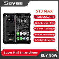 Soyes S10 MAX 4G LTE Octa Core สมาร์ทโฟนจดจำใบหน้า 3.5 นิ้ว 4GB RAM 128GB ROM 2400mAh Android Dual SIM PTT SOS IP68 โทรศัพท์มือถือกันน้ำที่ทนทาน