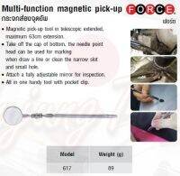 FORCE กระจกส่องจุดอัพ กระจกส่องเครื่อง Multi-function magnetic pick-up Model 617