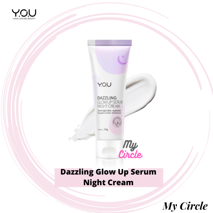 You Dazzling Glow Up Serum Night Cream Lazada Indonesia