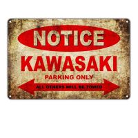 Notice Kawasaki Motorcycles Parking Only Tin Sign Vintage Wall Poster Retro Iron Painting Metal Plaq（Only one size: 20cmX30cm）(Contact seller, free custom pattern)