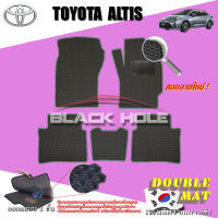 Toyota Altis ปี 2019 - ปัจจุบัน พรมรถยนต์Altis พรมเข้ารูปสองชั้นแบบรูรังผึ้ง Blackhole Double Mat